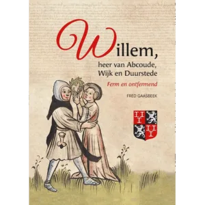 Willem, heer van Abcoude, Wijk en Duurstede